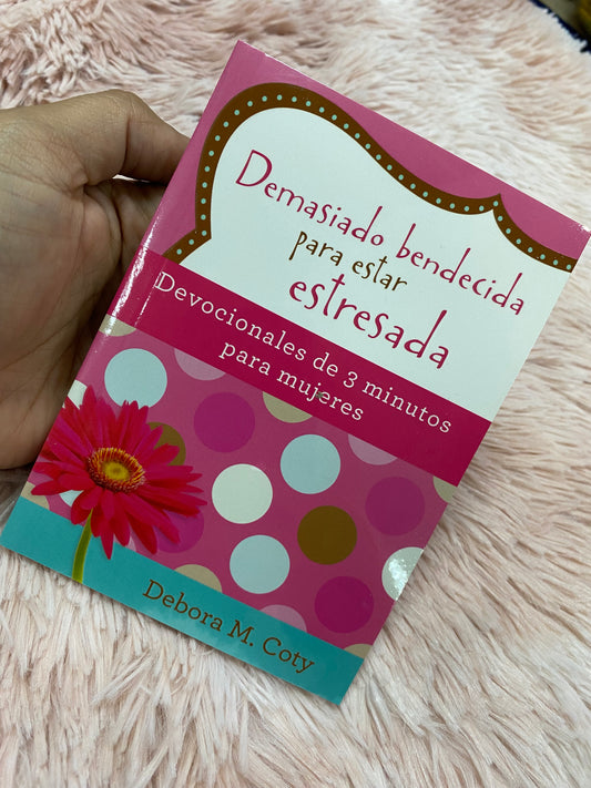 Libro devocional: demasiado bendecida para estar estresada tamaño bolsillo